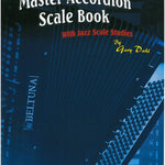 Mel Bay Master Accordion Scale Book With Jazz Scale Studies